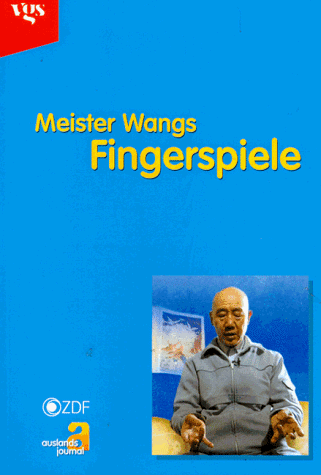 Meister Wangs Fingerspiele