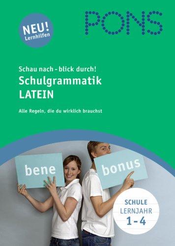 PONS Schau nach - blick durch! Schulgrammatik Latein