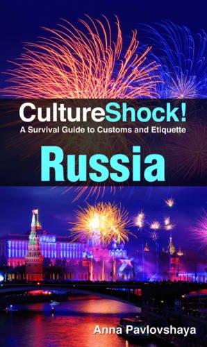 Russia: A Survival Guide to Customs and Etiquette (Culture Shock! Russia)