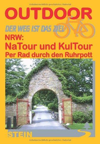 NRW: NaTour und KulTour per Rad durch den Ruhrpott: Per Rad durch den Ruhrpott