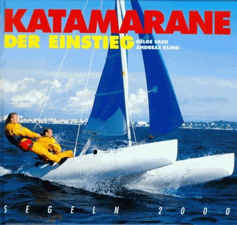 Katamarane. Der Einstieg