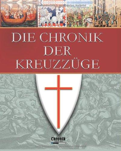 Die Chronik der Kreuzzüge