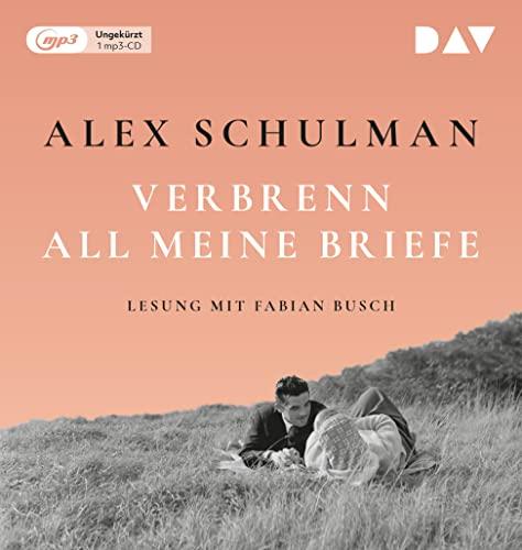 Verbrenn all meine Briefe: Ungekürzte Lesung mit Fabian Busch (1 mp3-CD)