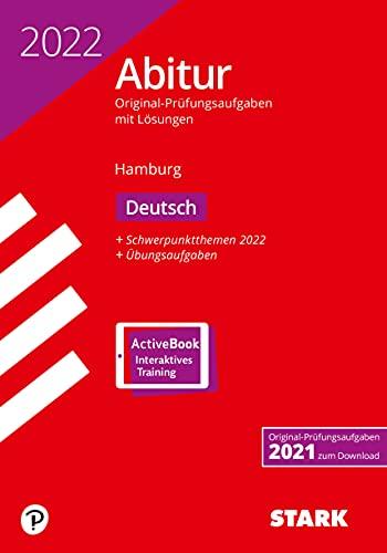 STARK Abiturprüfung Hamburg 2022 - Deutsch: Ausgabe mit ActiveBook (STARK-Verlag - Abitur-Prüfungen)