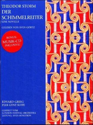 Der Schimmelreiter: Eine Novelle. Edvard Grieg: Peer Gynt Suite: Mit der Peer Gynt Suite von Edvard Grieg