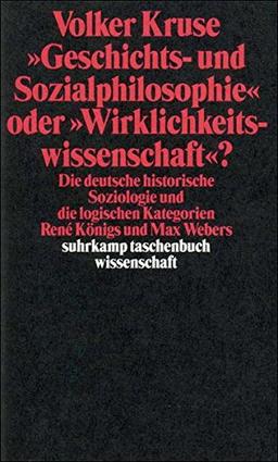 »Geschichts- und Sozialphilosophie« oder »Wirklichkeitswissenschaft«?