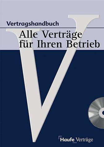 Vertragshandbuch, Alle Verträge für Ihren Betrieb, m. CD-ROM