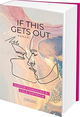 If This Gets Out: Cool, gefühlvoll, engagiert – Friends-to-Lovers-Romance ab 14