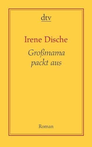 Großmama packt aus: Roman