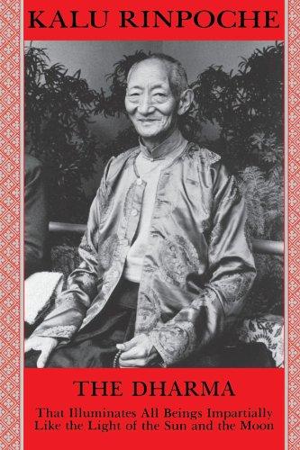 The Dharma: That Illuminates All Beings Impartially Like the Light of the Sun and the Moon: That Illuminates All Beings Impartially Like the Light of the Sun and Moon