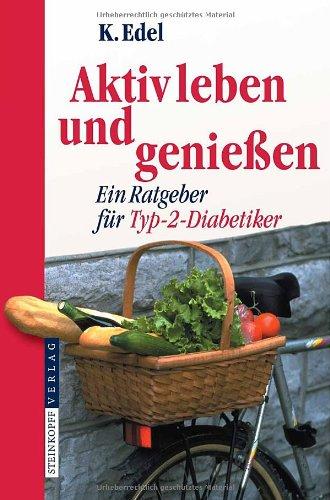 Aktiv leben und genießen: Ein Ratgeber für Typ-2-Diabetiker