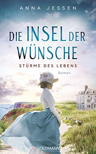 Die Insel der Wünsche - Stürme des Lebens: Roman - Die Helgoland-Saga 1