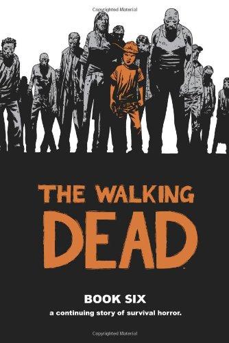 The Walking Dead, Book Six