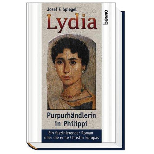 Lydia. Die Purpurhändlerin von Philippi