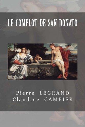 Le COMPLOT de SAN DONATO (Saga CINQUECENTO)