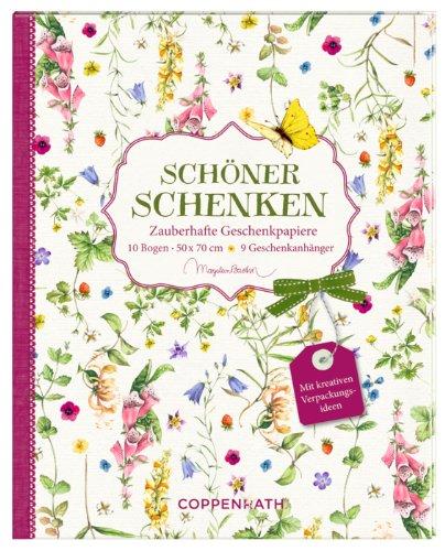 Geschenkpapier-Buch - Schöner schenken: Zauberhafte Geschenkpapiere