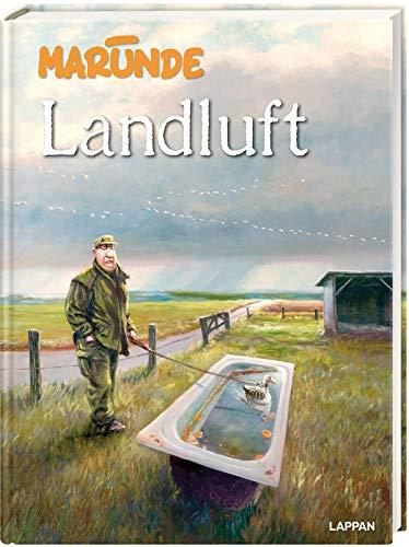 Landluft: Cartoons von Marunde, bekannt aus der Hörzu