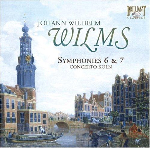 Wilms: Symphonies No. 6 & 7