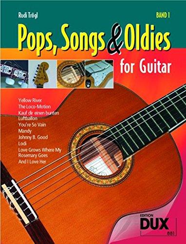 Pops, Songs & Oldies for Guitar Band 1: Bekannte Songs - leicht gemacht!