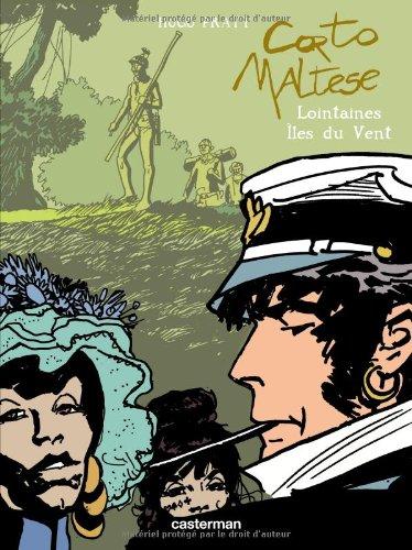 Corto Maltese. Vol. 5. Lointaines îles du vent