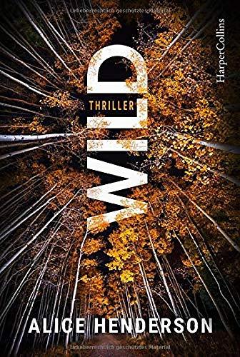 Wild (Ein Alex Carter-Thriller, Band 1)