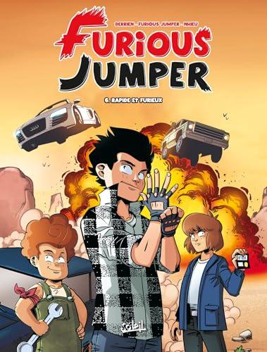 Furious Jumper. Vol. 6. Rapide et furieux