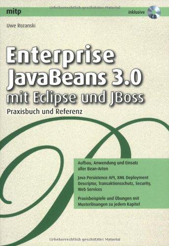 Enterprise JavaBeans 3.0 mit Eclipse und JBoss: Praxisbuch und Referenz