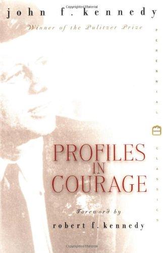 Profiles in Courage (Perennial Classics)