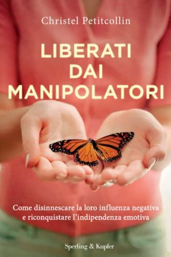 Liberati dai manipolatori