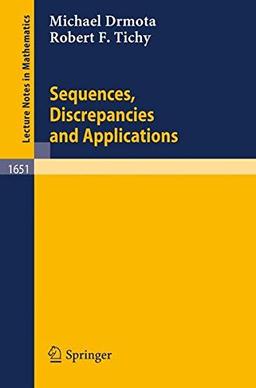 Sequences, Discrepancies and Applications (Lecture Notes in Mathematics)