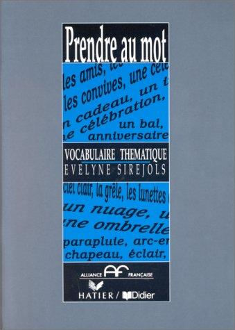 Prendre au mot : vocabulaire thématique