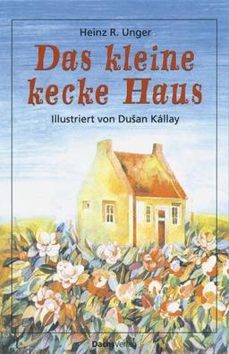 Das kleine kecke Haus