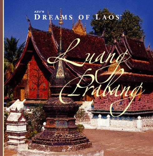 AZU's Dreams of Laos: Luang Prabang