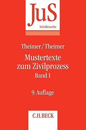 Mustertexte zum Zivilprozess Band I: Erkenntnisverfahren erster Instanz (JuS-Schriftenreihe, Band 60)