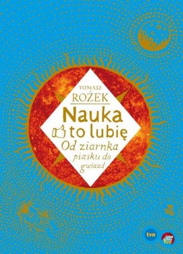 Nauka to lubię: Od ziarnka piasku do gwiazd