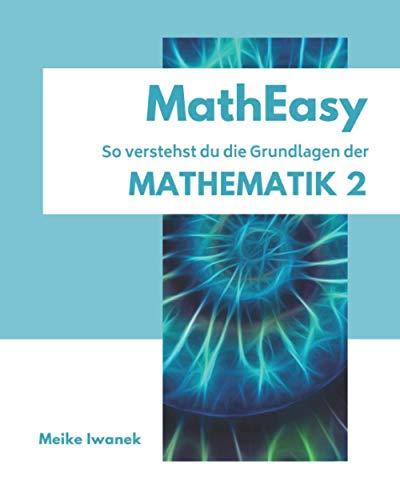 MathEasy - So verstehst du die Grundlagen der Mathematik 2