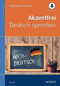 Akzentfrei Deutsch sprechen: Ausgabe mit Online-Audiodatei.