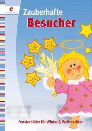 Zauberhafte Besucher: Fensterbilder für Winter & Weihnachten