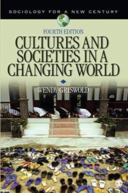 Cultures and Societies in a Changing World (Sociology for a New Century)