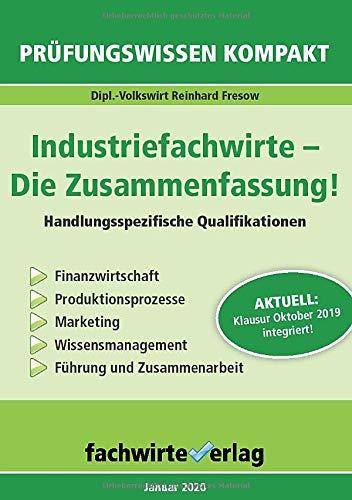 Industriefachwirte: Die Zusammenfassung: Handlungsspezifische Qualifikationen