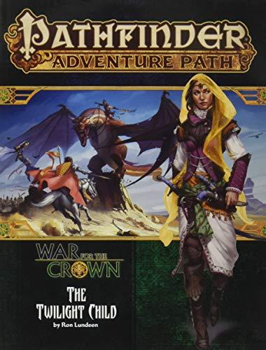 Pathfinder Adventure Path: Twilight Child (War for the Crown 3 of 6) (Pathfinder Adventure Path, 129, Band 3)