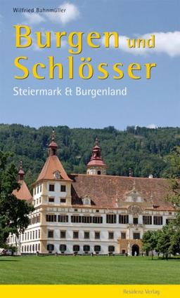 Burgen und Schlösser Steiermark und Burgenland