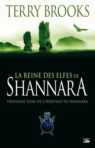 L'héritage de Shannara. Vol. 3. La reine des elfes de Shannara