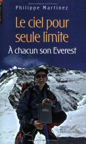 Le ciel pour seule limite : à chacun son Everest