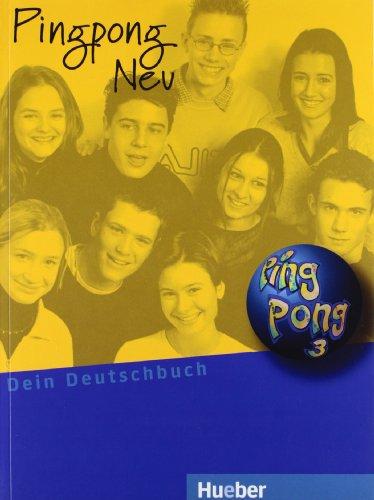 Pingpong Neu 3: Dein Deutschbuch.Deutsch als Fremdsprache / Lehrbuch