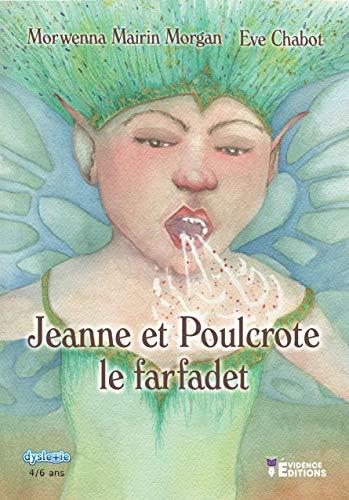 Jeanne et Poulcrotte le farfadet