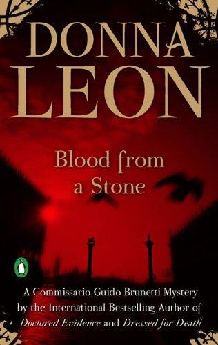 Blood from a Stone (Commissario Guido Brunetti Mysteries)