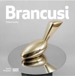 Constantin Brancusi : 1876-1957