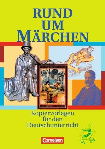 Rund um ... - Sekundarstufe I: Rund um Märchen: Kopiervorlagen: Kopiervorlagen für den Deutschunterricht