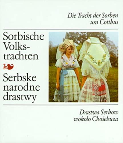 Die Tracht der Sorben um Cottbus/Drastwa Serbow wokolo Chosebuza